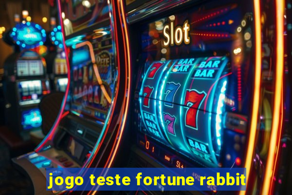 jogo teste fortune rabbit